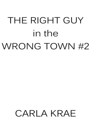 cover image of Untitled (Right Guy in the Wrong Town Series #2)